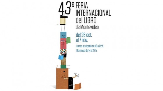 43ra Feria Internacional del Libro de Montevideo, del 26 de octubre al 7 de noviembre — Qué tiene la tarde — Más Temprano Que Tarde | El Espectador 810