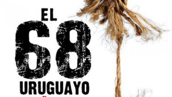 El 68 uruguayo. El año que vivimos en peligro — La Entrevista — Más Temprano Que Tarde | El Espectador 810