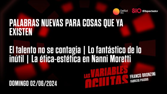 Palabras nuevas para cosas que ya existen  — Programas completos — Las variables ocultas | El Espectador 810