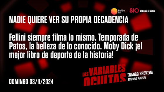 Nadie quiere ver su propia decadencia — Programas completos — Las variables ocultas | El Espectador 810