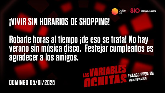 ¡Vivir sin horarios de Shopping! — Programas completos — Las variables ocultas | El Espectador 810